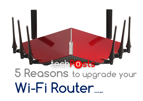 5 Reasons to upgrade your wifi router right now