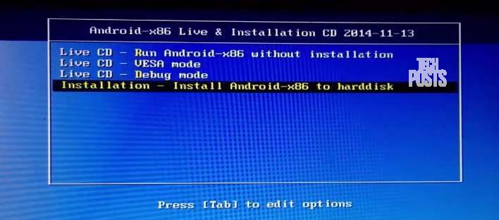 Select Install Android X86 to Harddisk