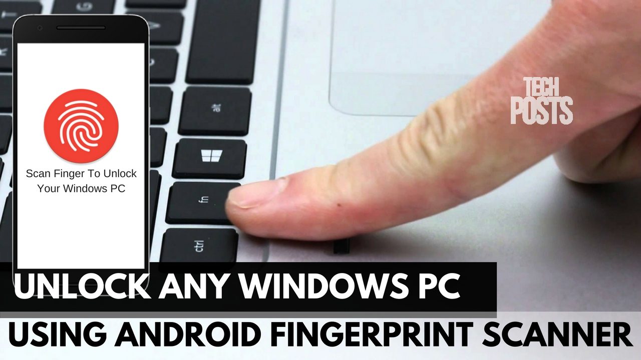 Unlock PC with Android Fingerprint Scanner