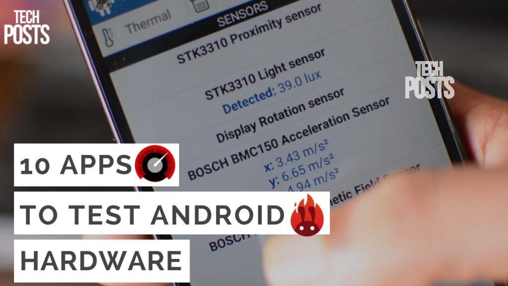 10 Apps to Test Android Hardware for free
