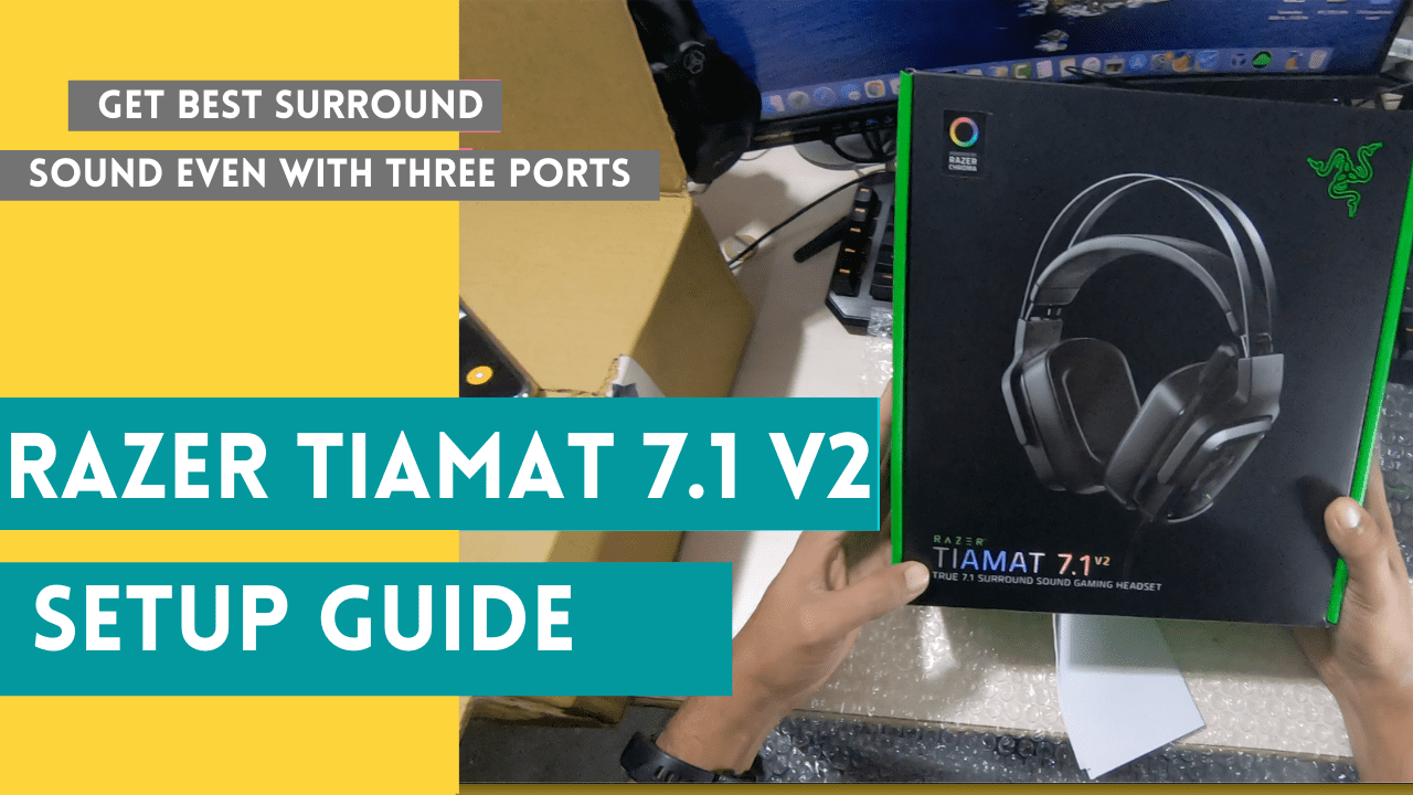 How to Setup Razer Tiamat 7.1 v2 for Best Gaming Sound Experience