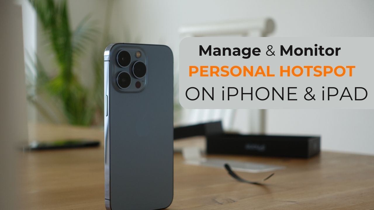 How to Monitor and Manage Personal Hotspot on iPhone or iPad
